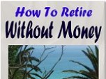 How To Retire With No Money